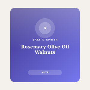 Rosemary Olive Oil Walnuts