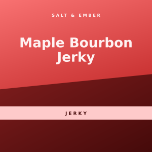 Maple Bourbon Jerky